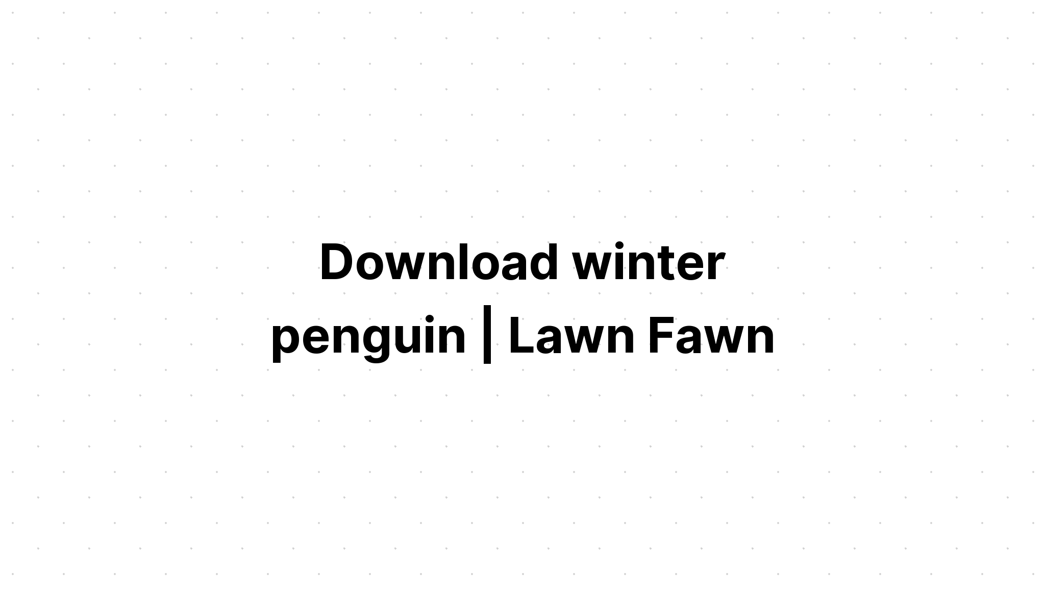 Download Winter Penguin SVG File